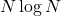 N \log N